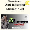 Megan Spencer - Anti Influencer Method™ 2.0