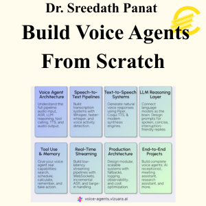 Dr. Sreedath Panat - Build Voice Agents From Scratch