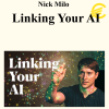 Nick Milo - Linking Your AI