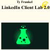 Ty Frankel - LinkedIn Client Lab 2.0