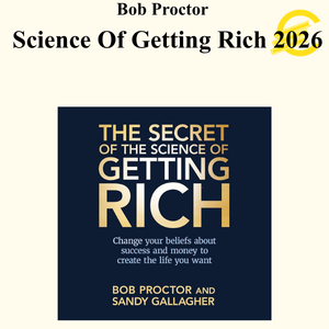 Bob Proctor - Science Of Getting Rich 2026