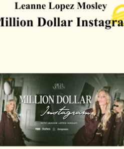 Leanne Lopez Mosley - Million Dollar Instagram