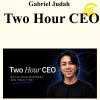Gabriel Judah - Two Hour CEO