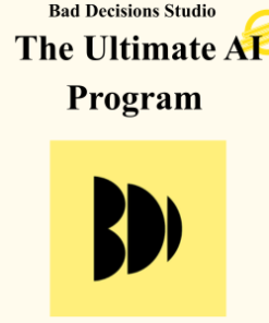 Bad Decisions Studio - The Ultimate AI Program
