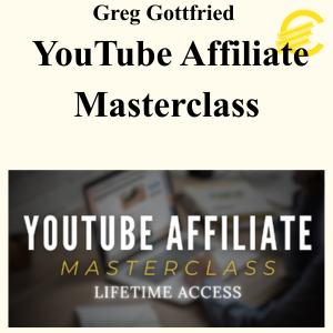 Greg Gottfried - YouTube Affiliate Masterclass