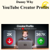Danny Why - YouTube Creator Profits