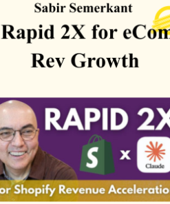 Sabir Semerkant - Rapid 2X for eCom Rev Growth