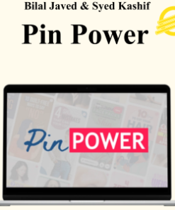 Bilal Javed & Syed Kashif - Pin Power - Pinterest SEO Course For Organic Traffic