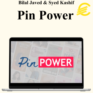 Bilal Javed & Syed Kashif - Pin Power - Pinterest SEO Course For Organic Traffic