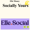 Elle Money - Socially Yours