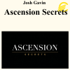 Josh Gavin β Ascension Secrets