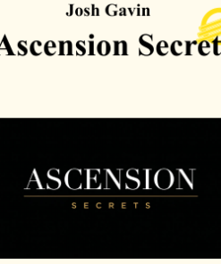 Josh Gavin – Ascension Secrets