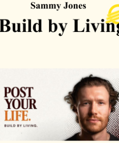 Sammy Jones - Build by Living