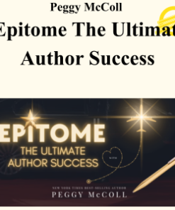Peggy McColl - Epitome The Ultimate Author Success