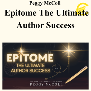 Peggy McColl - Epitome The Ultimate Author Success