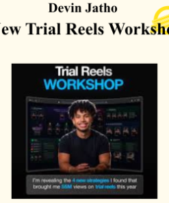 Devin Jatho - New Trial Reels Workshop