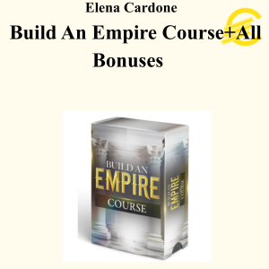 Elena Cardone - Build An Empire Course+All Bonuses