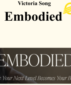 Victoria Song - Embodied