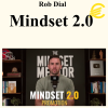 Rob Dial - Mindset 2.0