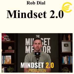Rob Dial - Mindset 2.0