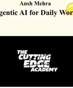 Ansh Mehra - Agentic AI for Daily Work