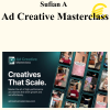 Sufian A - Ad Creative Masterclass