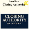 Liam Shaw - Closing Authority