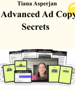 Tiana Asperjan - Advanced Ad Copy Secrets