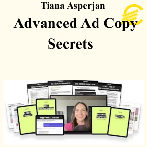 Tiana Asperjan - Advanced Ad Copy Secrets