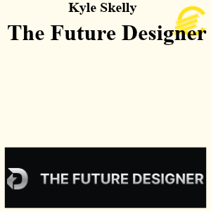 Kyle Skelly - The Future Designer