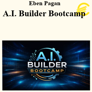 Eben Pagan – A.I. Builder Bootcamp